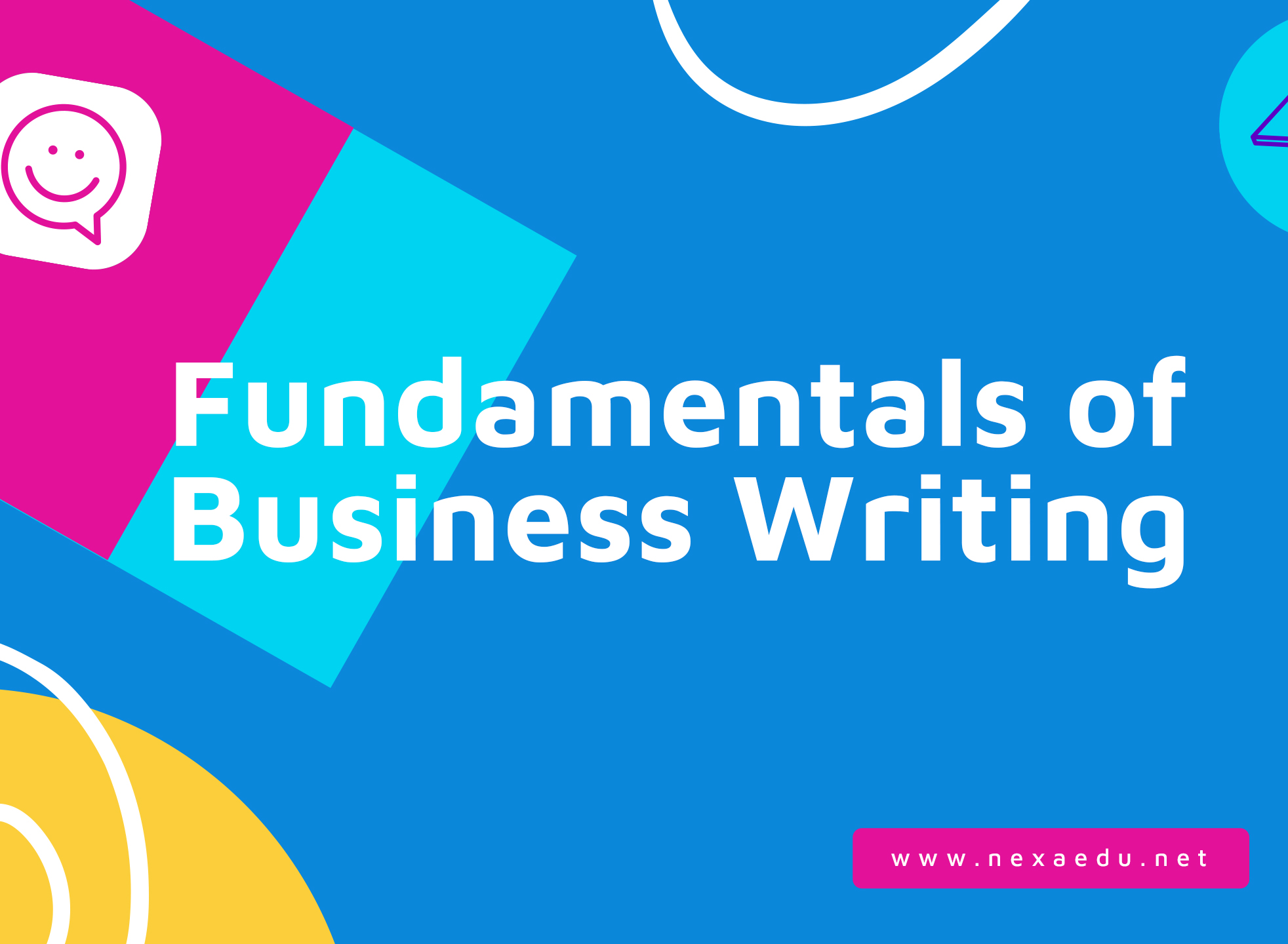 Fundamentals of Business Writing